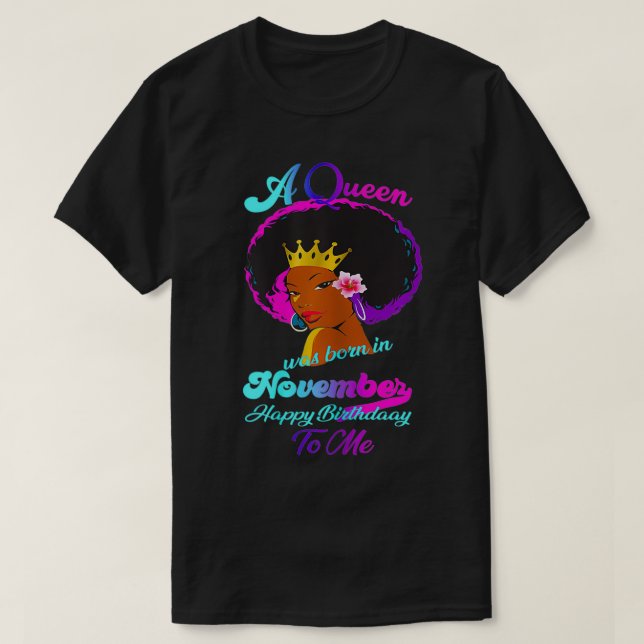 Camiseta Mulheres Novembro Garota Uma Rainha Foi Nascer Em  (Frente do Design)