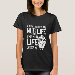 Camiseta Mulheres Nug Life Chicken Nugget