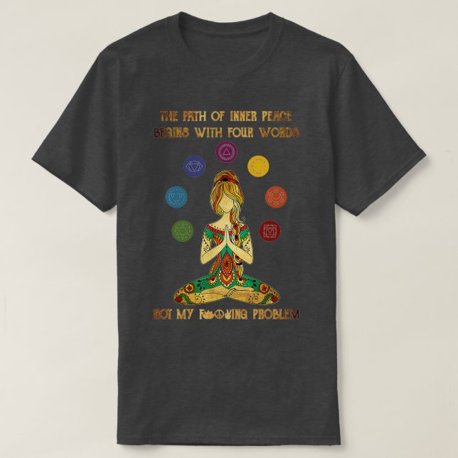 Camiseta Mulheres O Caminho Da Paz Interna Começa Com Quatr (Frente do Design)