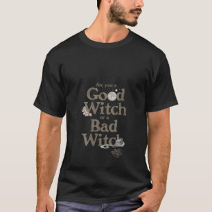 Camiseta Mulheres O Mágico de Oz Você É Uma Bruxa Boa Ou Ba