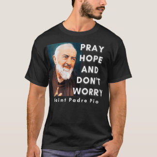 Camiseta Mulheres Padre Pio Santo Rezam Esperança e não se 