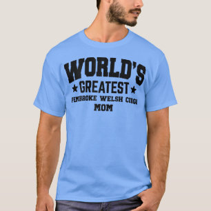 Camiseta Mulheres Pembroke Welsh Corgi Para Mamãe Engraçado