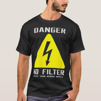 Camiseta Mulheres Perigo Sem Filtro Sinal Engraçado Grande 
