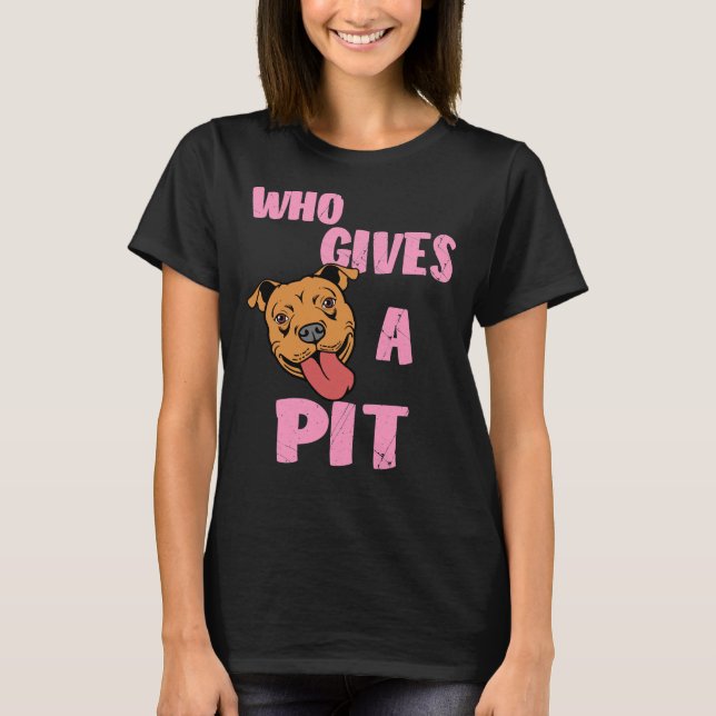 Camiseta Mulheres Pitbull Pit Touro Que Dá Uma Pit Prin (Frente)