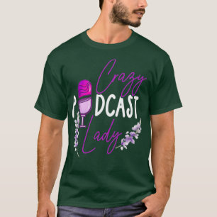 Camiseta Mulheres Podcast Engraçado Louco Podcast Lady Lov