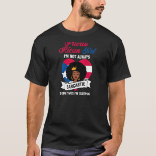 Camiseta Mulheres porto-riquenhas Eu nem sempre sou sarcást