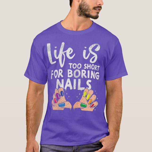 Camiseta Mulheres Presentes Técnicos de Nail - a vida é mui (Frente)