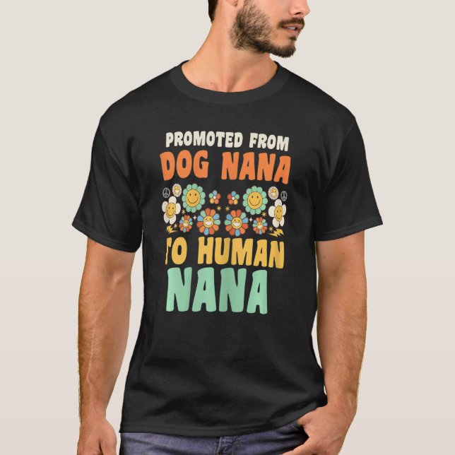 Camiseta Mulheres promovidas de nana de cão para avó humana (Frente)