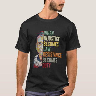 Camiseta Mulheres Quando A Injustiça Se Torna Resistência À