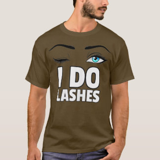 Camiseta Mulheres Que Eu Faço Lashes Dando Um Olho Lash Mak