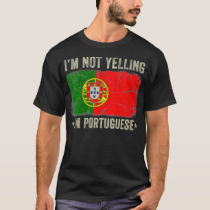 Camiseta Mulheres que não estou gritando sou português Port