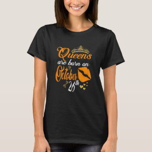 Camiseta Mulheres Queens São Nasceres Em 26 De Outubro