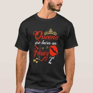 Camiseta Mulheres Queens São Nasceres No segundo De Feverei