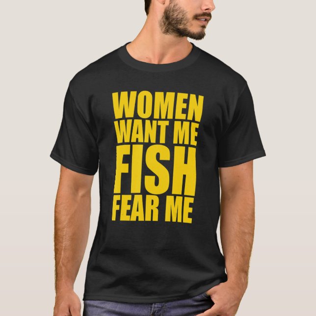 Camiseta Mulheres Querem Que Eu Peixe Me Meça (Frente)