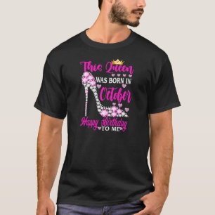 Camiseta Mulheres Rainha Fofa Foi Nascer Em Outubro Feliz N