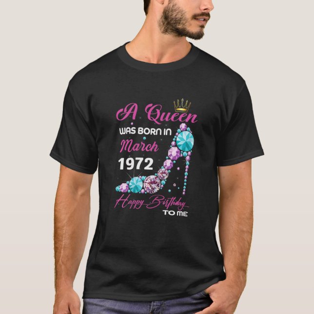 Camiseta Mulheres Rainhas São Nasceres Em Março De 1972 50º (Frente)