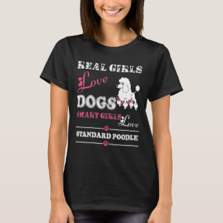 Camiseta Mulheres Real Meninas Adoram Cachorro De Poodô Pad