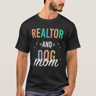 Camiseta Mulheres Realtor E Cachorro Mãe