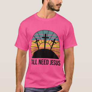 Camiseta Mulheres Retro Yall Precisam de Jesus Cristo Cruz 