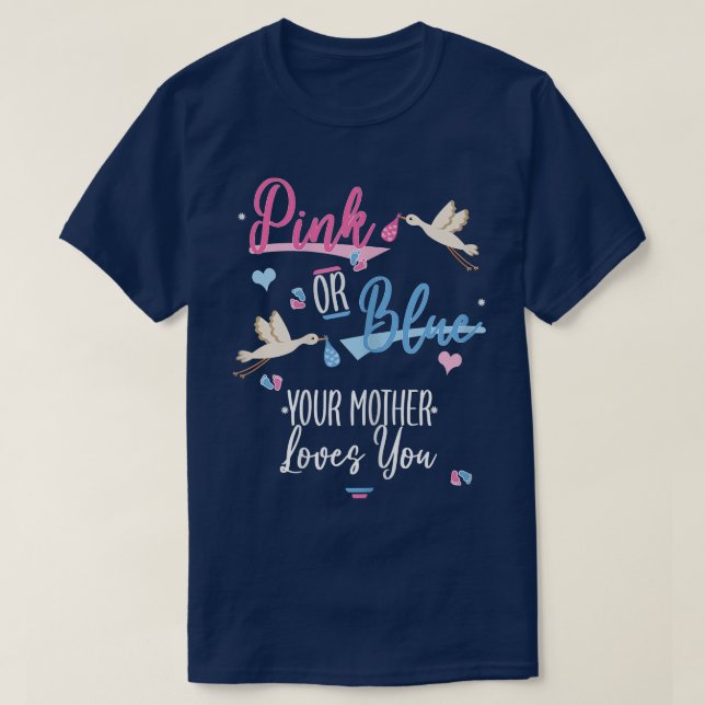 Camiseta Mulheres Rosa Ou Azul Sua Mãe Te Ama Sexo R (Frente do Design)