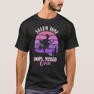 Camiseta Mulheres Salem 1692 Oops Você Perdeu Uma Bruxa  Ol