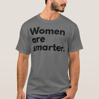 Camiseta Mulheres São Feministas Mais Inteligentes Pro Mulh