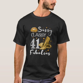 Camiseta Mulheres Sassy Classy 41 Fabulosa Festa de anivers