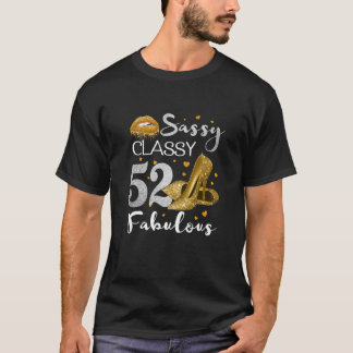 Camiseta Mulheres Sassy Classy 52 Fabulosa Festa de anivers