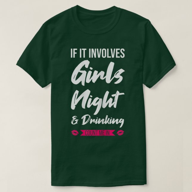 Camiseta Mulheres se envolve noite das meninas e festa de b (Frente do Design)