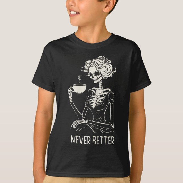 Camiseta Mulheres sem melhor esqueleto Bebendo café (Frente)