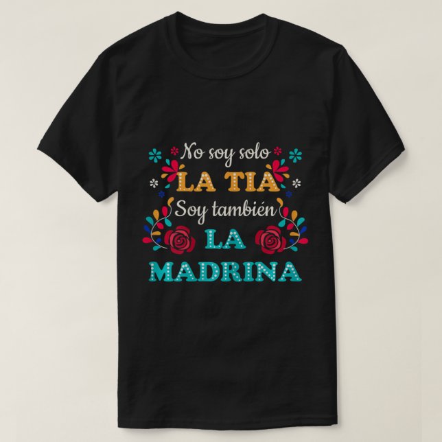 Camiseta Mulheres Sem Soja Solo La Tia Soy Tambien La Madri (Frente do Design)