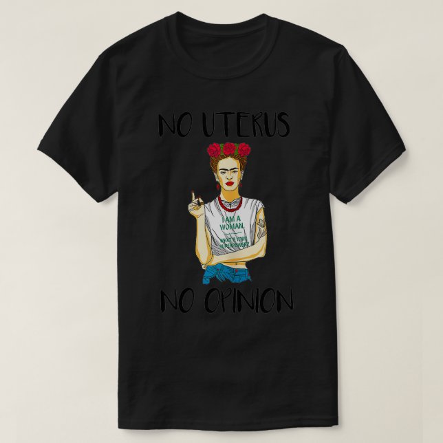 Camiseta Mulheres sem útero Sem opinião  (Frente do Design)