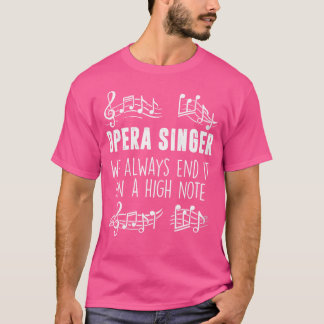 Camiseta Mulheres Sempre O Acabamos Em Uma Ópera Engraçada