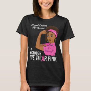 Camiseta Mulheres Sensibilizam Canceres Em Outubro Nós Vest