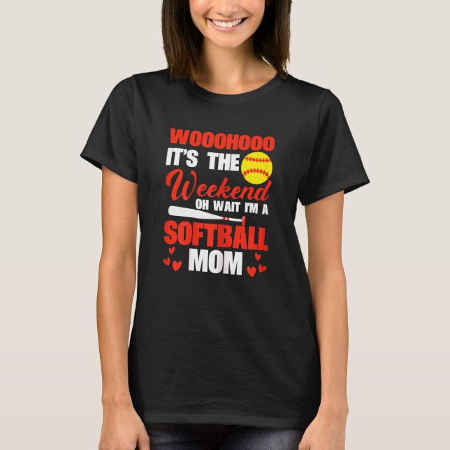 Camiseta Mulheres Sftball Mãe Finalmente Fim De Semana Oh E (Frente)