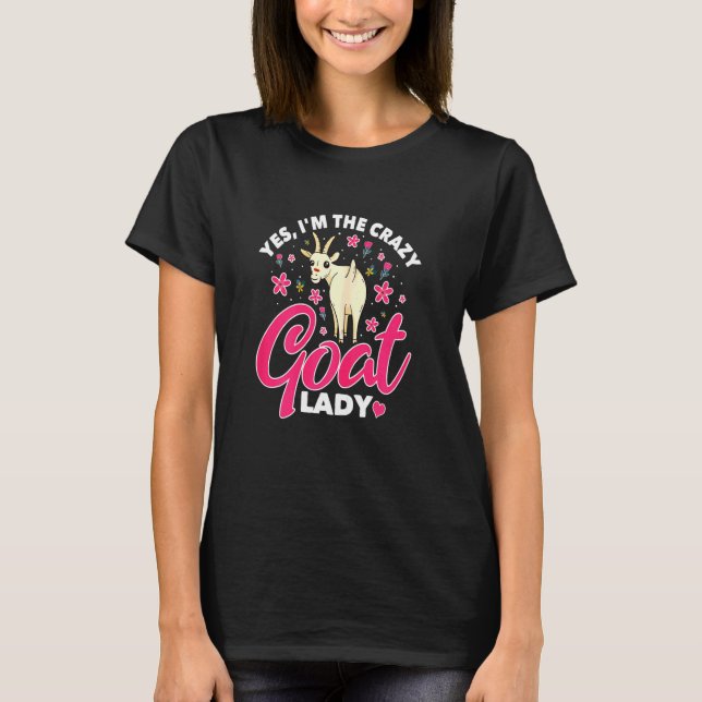 Camiseta Mulheres Sim Eu Sou A Louca Da Cabra Animal Caprin (Frente)