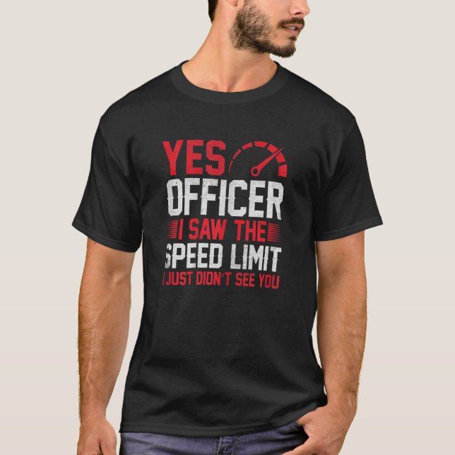Camiseta Mulheres Sim Vi O Limite De Velocidade (Frente)