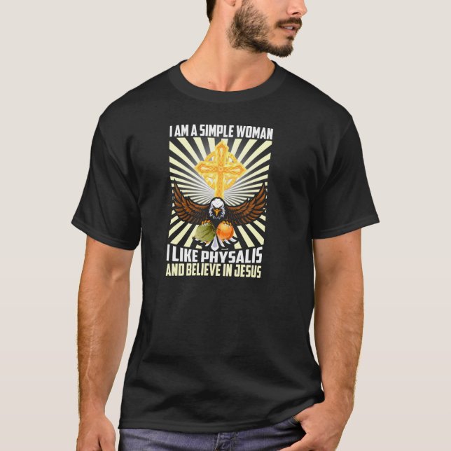 Camiseta Mulheres Simples Como O Physalis E Acreditam Em Je (Frente)