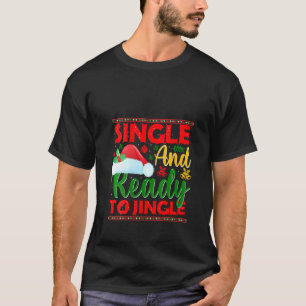 Camiseta Mulheres Solteiros E Prontas Para Jingle Ugly Chri