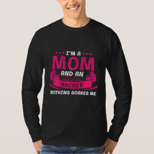Camiseta Mulheres Sou Mãe E Arqueira Nada Me Assusta Arco