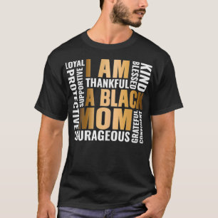 Camiseta Mulheres Sou uma Mãe Negra Mãe Americana Africana 