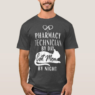 Camiseta Mulheres Técnicas De Farmácia Por Dia Cat Mãe À No