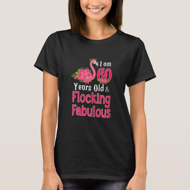 Camiseta Mulheres Tenho 60 Anos Fabulosa Sessenta Bi (Frente)