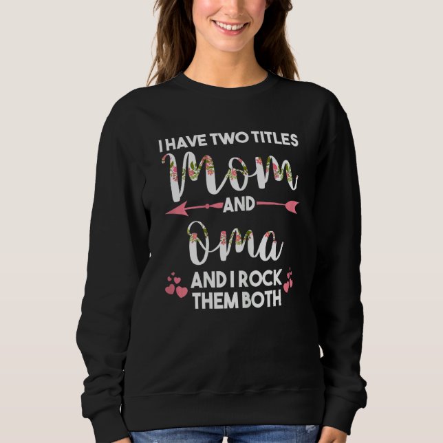 Camiseta Mulheres Tenho Dois Títulos Mãe E Mãe Mãe (Frente)