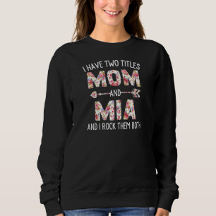 Camiseta Mulheres Tenho Dois Títulos Mãe E Mia Floral Cute
