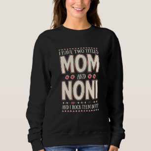 Camiseta Mulheres Tenho Dois Títulos Mãe E Noni Floral Moth