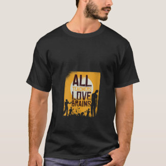 Camiseta Mulheres Todos Professores Adoram Cérebros Zombie