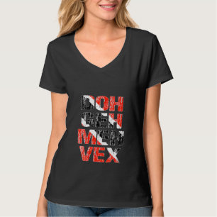 Camiseta Mulheres Trinidadianas Tobagónia Doh Geh Meh Vex T