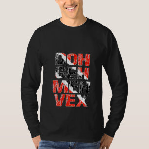Camiseta Mulheres Trinidadianas Tobagónia Doh Geh Meh Vex T