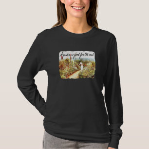 Camiseta Mulheres Um Jardim É Bom Para O Jardim De Alma